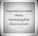 Happiness Is A Choice